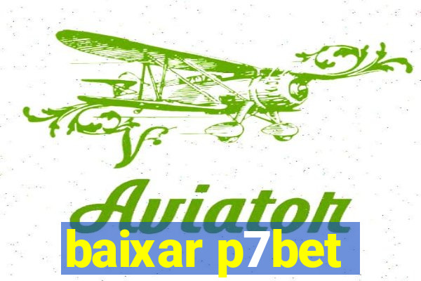 baixar p7bet