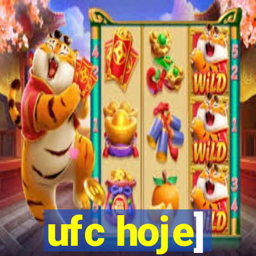 ufc hoje]