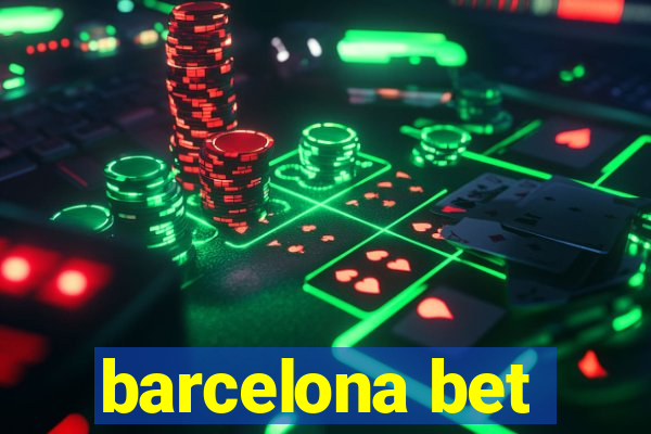 barcelona bet