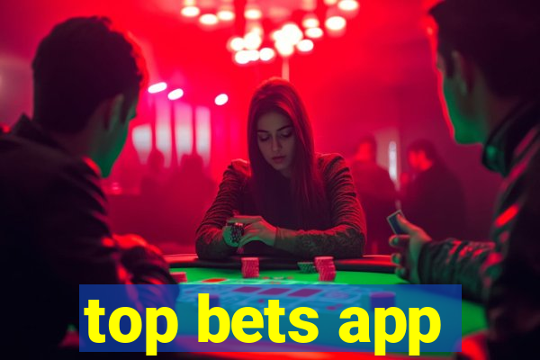 top bets app