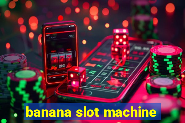 banana slot machine