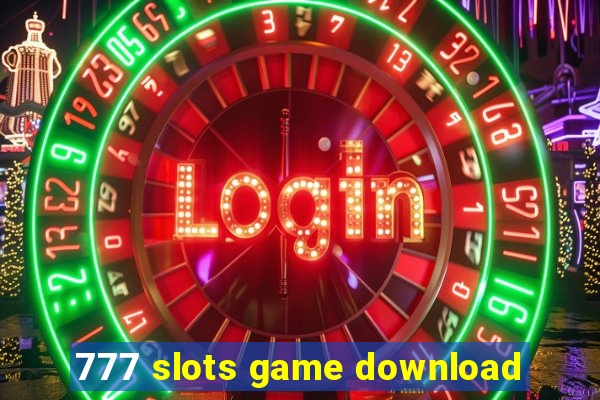 777 slots game download