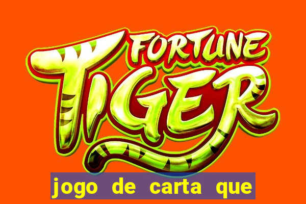 jogo de carta que ganha dinheiro