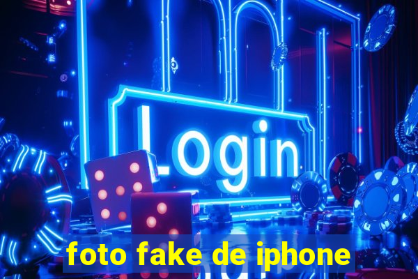 foto fake de iphone