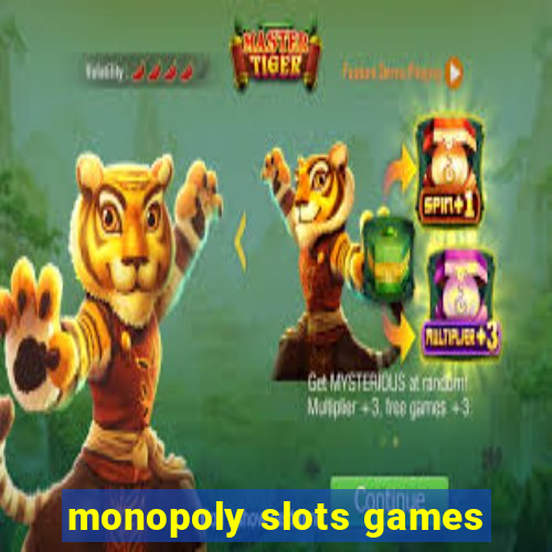 monopoly slots games