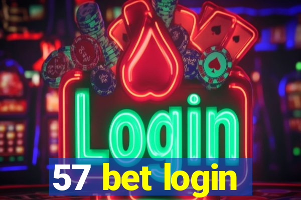 57 bet login