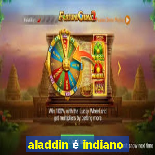 aladdin é indiano