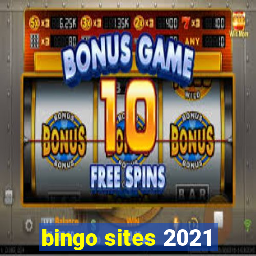 bingo sites 2021