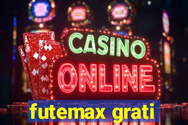 futemax grati