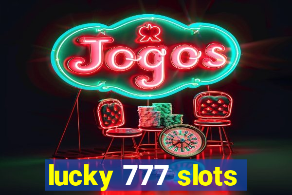 lucky 777 slots