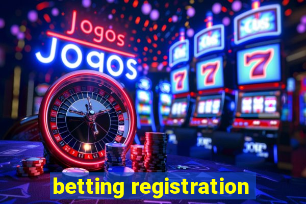 betting registration