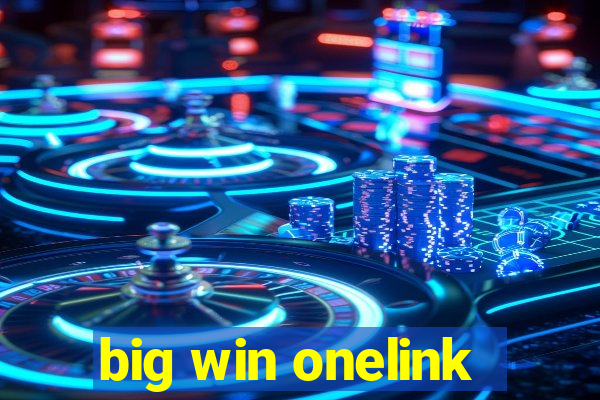 big win onelink