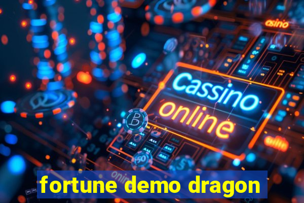 fortune demo dragon