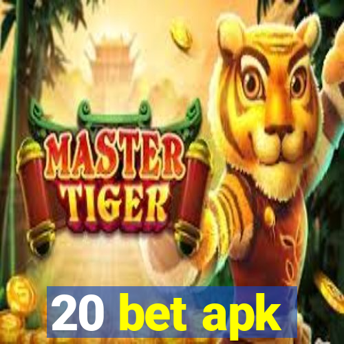 20 bet apk