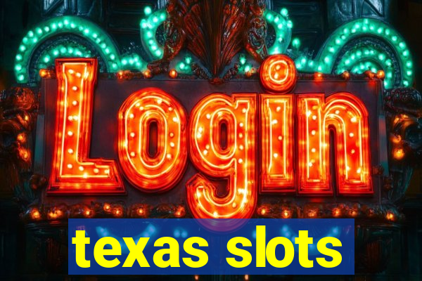 texas slots