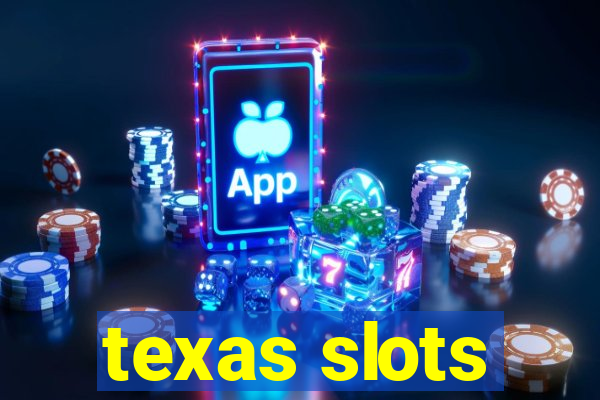 texas slots