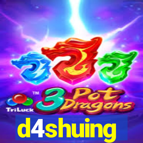 d4shuing