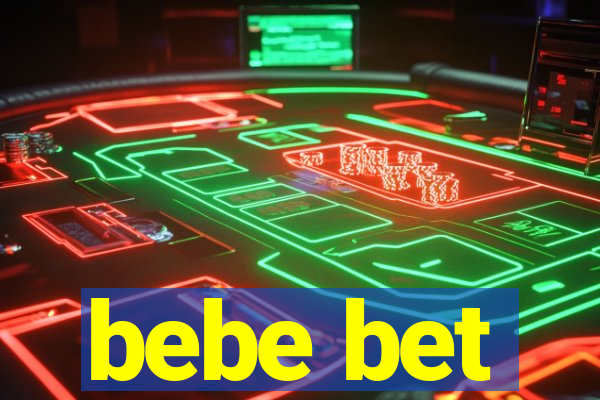 bebe bet