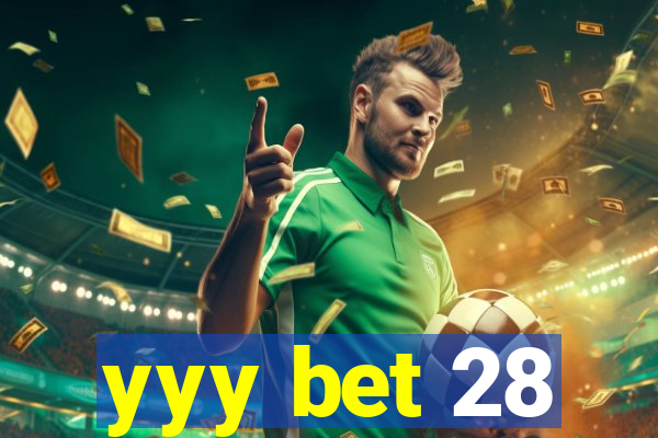 yyy bet 28