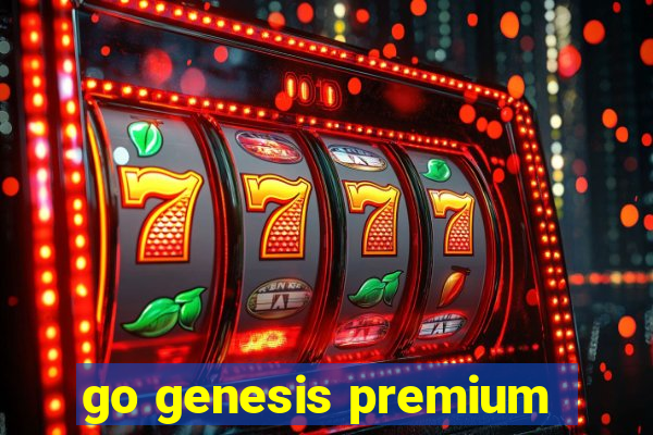 go genesis premium