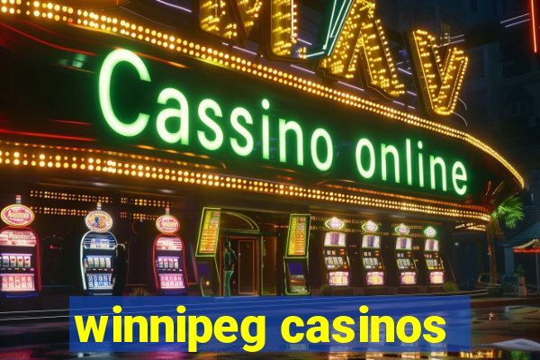 winnipeg casinos