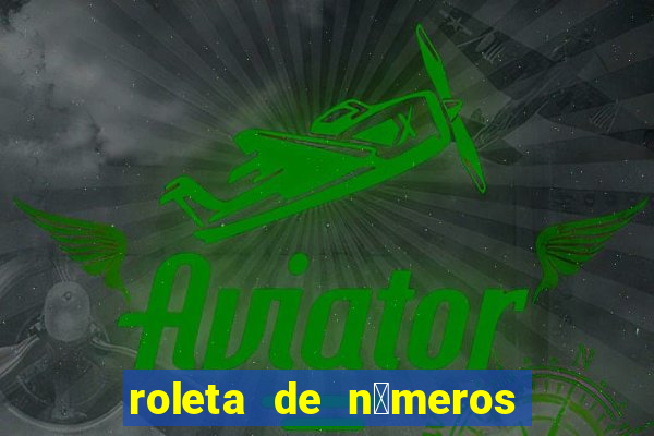 roleta de n煤meros 1 a 100