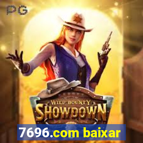 7696.com baixar