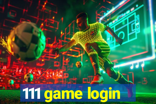 111 game login