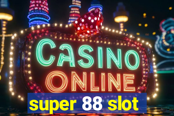 super 88 slot