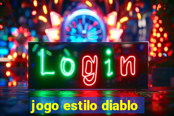 jogo estilo diablo