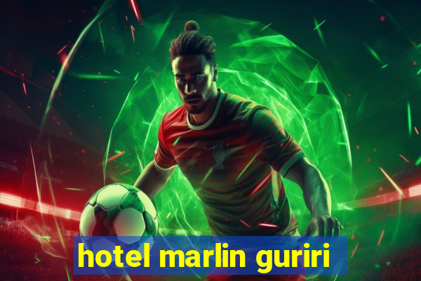 hotel marlin guriri