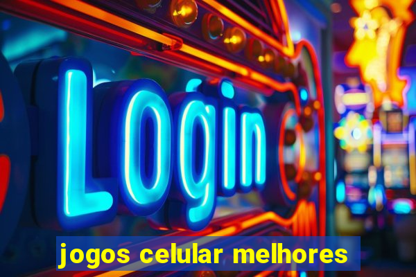 jogos celular melhores