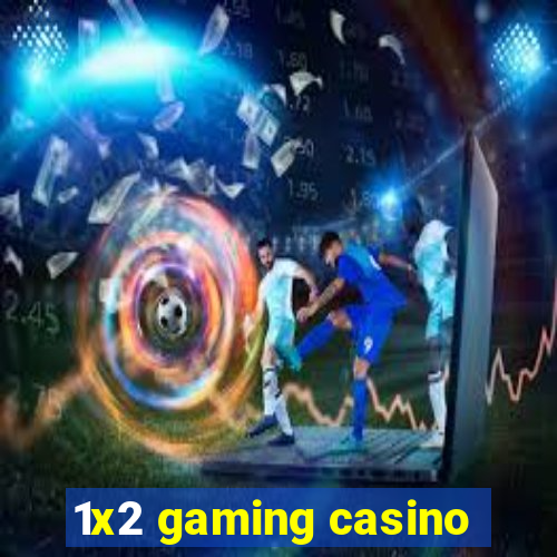 1x2 gaming casino