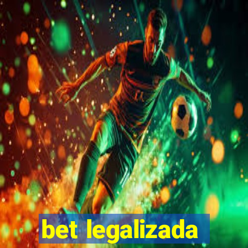 bet legalizada