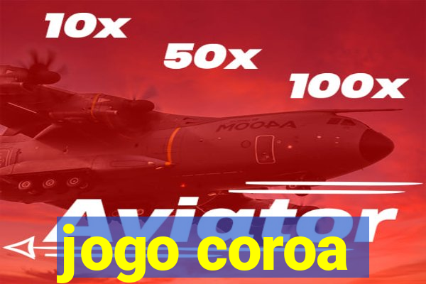 jogo coroa