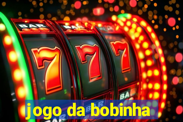 jogo da bobinha