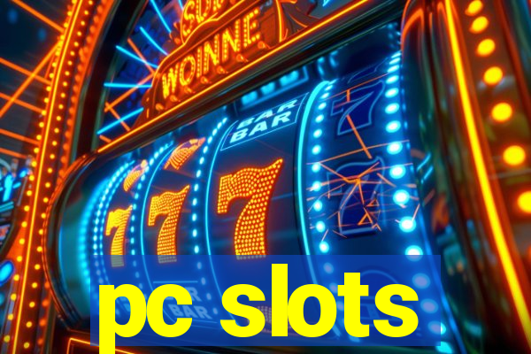 pc slots