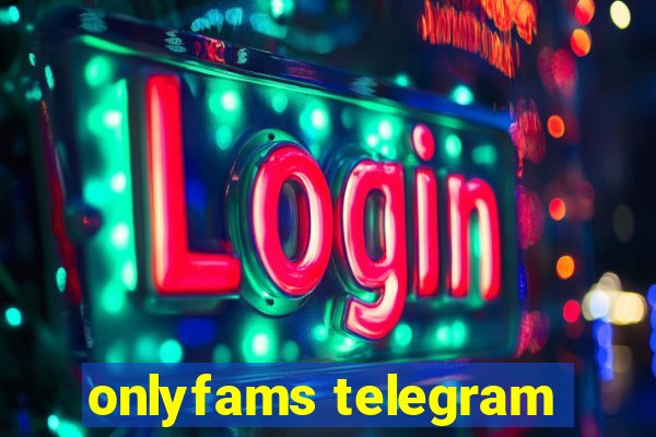 onlyfams telegram