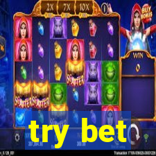 try bet