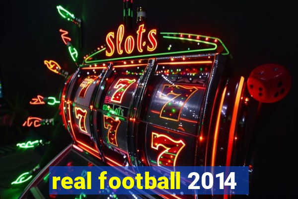 real football 2014