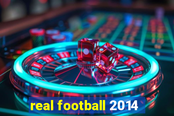 real football 2014