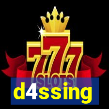 d4ssing