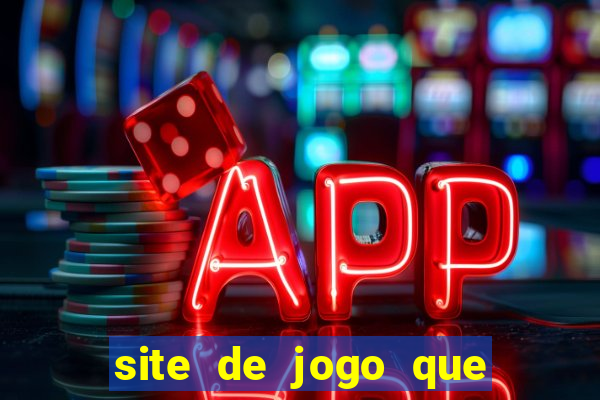 site de jogo que ganha dinheiro