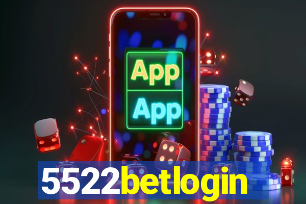 5522betlogin