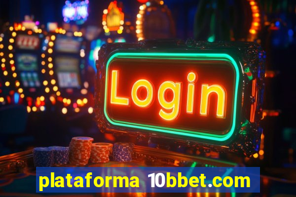 plataforma 10bbet.com