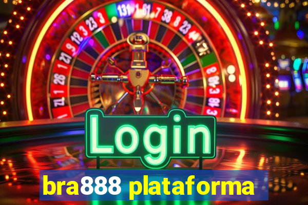 bra888 plataforma