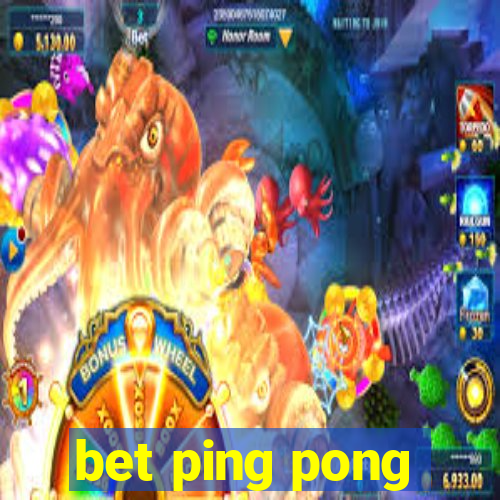 bet ping pong