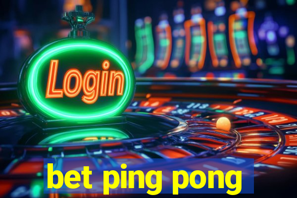 bet ping pong