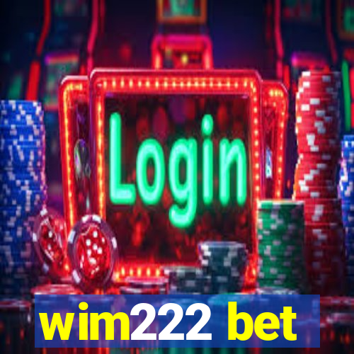 wim222 bet