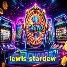 lewis stardew